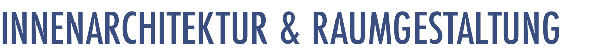 INNENARCHITEKTUR & RAUMGESTALTUNG